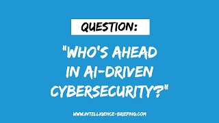 Who's Ahead In AI Driven Cybersecurity? (Guest: Carly Taylor)