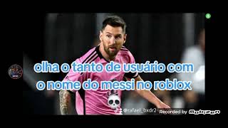 NUNCA PESQUISE 'ROBLOX MESSI' NO GOOGLE