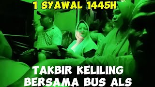 10 UNIT BUS ALS IKUT TAKBIRAN KELILING DI KOTANOPAN DENGAN RATUSAN KENDERAAN LAINNYA.