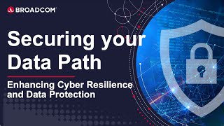 Securing your Data Path: Enhancing Cyber Resilience and Data Protection