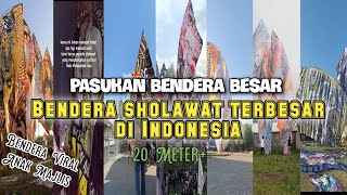 Bendera sholawat Anak Majlis Viral Terbesar di Indonesia