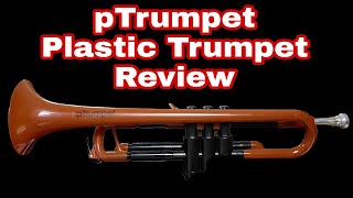 pTrumpet (Plastic Trumpet) Review