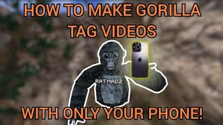 How I Became a Gorilla Tag Youtuber Using Only My Phone