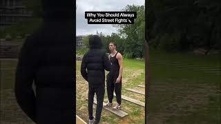 Why You Should Always Avoid Street Fights