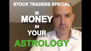 Is Money in Your Astrology (Stock Traders Special)