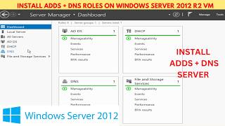 How to Install and configure DNS Server on Windows Server 2012 | Install ADDS & DNS Roles & Features