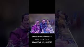 PEMBUKAAN RAKERNAS XVI APEKSI @UPPERHIS HOTEL MAKASSAR 12 JULI 2023