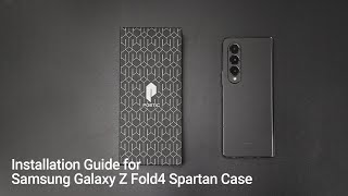 Spartan Galaxy Z Fold4 Case Installation Guide