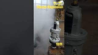 Steam Explosion Testing 1511 Safety relief Valve #steam #satisfying