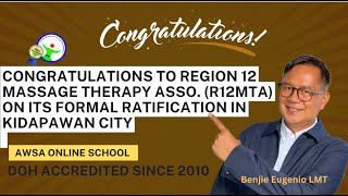 Be an LMT. Congratulations to Region 12 Massage Therapy Asso. (R12MTA) on its Formal Ratification