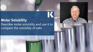 Chemistry Review: Describing Molar Solubility & Comparing Solubility of Salts | Kaplan MCAT Prep