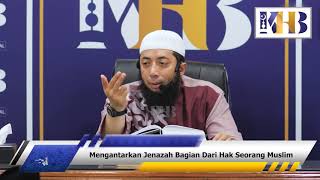 MENGANTARKAN JENAZAH BAGIAN DARI HAK SEORANG MUSLIM