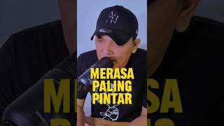 Merasa pintar boleh, merasa paling pintar jangan. #motivasi #katabijak