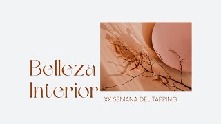 XX semana del Tapping dedicada a la Belleza Interior