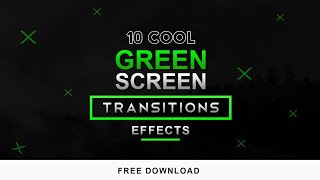 10 Professional Green Screen Transitions Template Pack