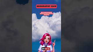 Global Guesswork: Geography Hypotheses! 🌍 | Quick Quiz Challenge! #geography #quiz