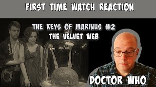 Classic Doctor Who | The Keys of Marinus Part Two: THE VELVET WEB - REACTION (from a Trekkie!)