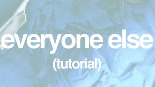 everyone else DROP TUTORIAL