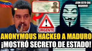 ¡URGENTE! ANONYMOUS HACKEÓ A MADURO Y REVELÓ SECRETO DE ESTADO 🔥CAOS EN VENEZUELA🔥 | FRAN FIJAP