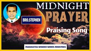 MID NIGHT PRAISING SONG | BRO.STEPHEN | MARANATHA WONDER WORDS MINISTRIES |  இயேசு என்னும் நாமமே ...