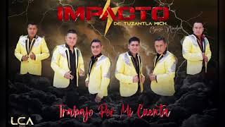 Impacto de Tuzantla - Cuando Tú Cariño