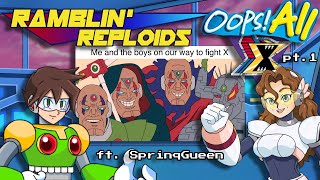 Oops! All Sigma (X1-X4) pt.1 | Ramblin' Reploids ft. SprinqGueen