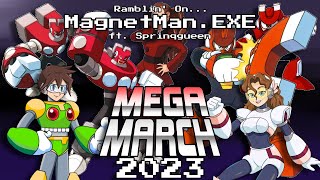 Year of Battle Network: MagnetMan.EXE | MEGA MARCH 2023 ft. Sprinqgueen