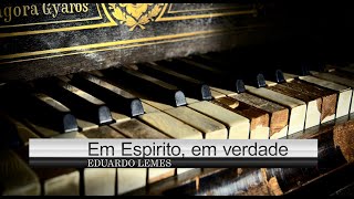 EDUARDO LEMES - EM ESPIRITO EM VERDADE (COVER) MINISTERIO KOINONYA