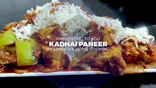 Kadhai Paneer by Sangita's Home Cooking | Delicious Food | Serve with Roti, Paratha or Naan