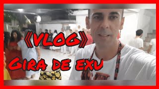 VLOG GIRA DE EXU 🎩💃🌹