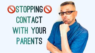 I'm Scared To *STOP CONTACT* With My Parents (Ask A Shrink)