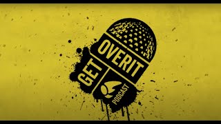 Get Overit Podcast Ep 25 | Kristi Barlette - “If you're not screwing up, you’re just showing up”