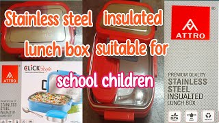 unboxing stainless steel insulated lunch box suitable to school children/KGR SATHYA CREATIONS