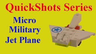 QuickShots Series - Lego Micro Military Jet Plane  - How to build with lego blocks (DIY and TUTORIAL