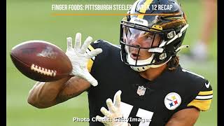 Pittsburgh Steelers Week 12 Recap Thoughts Breakdown | Finger Food | Sport City Chefs