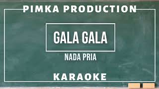 GALA GALA KARAOKE NADA PRIA