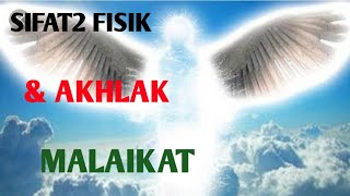 Sifat2 fisik dan akhkak Malaikat, Beriman Kepada Malaikat, #2