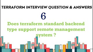 Terraform Interview | 6 | Is terraform standard backend type supports remote management system ?