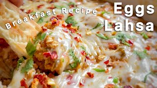 Tasty Eggs Lahsa | #BreakfastRecipe