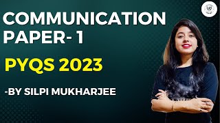 Communication Paper- 1 II  PYQs  2023 II UGC NET Paper -1 II  by Shilpi  Mukherjee II