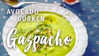 Gazpacho Rezept (Avocado Gurken Suppe) | Spanische Suppe (vegane Suppe) mal anders!