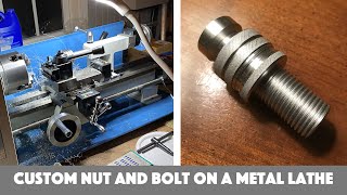 Turning a Custom Nut and Bolt on Metal Lathe