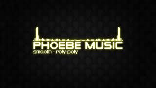 Smooth - Roly-Poly | DnB | Phoebe Music