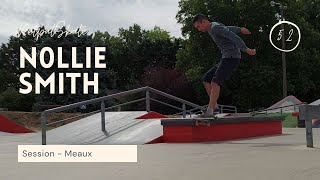 Skate Encore  ep52 | Meaux Skatepark | Nollie Smith sur Curb