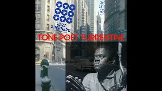 #580 TONE POET TURRENTINE STYLE