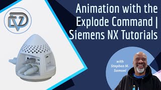 Siemens NX Tips & Tricks: Blow their Socks Off with Animated Explode! #siemensnx #cad #engineering