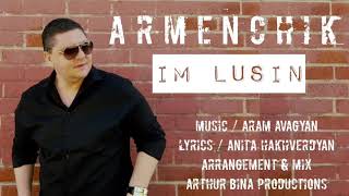 ARMENCHIK ⁄⁄PREMIERE "IM LUSIN" New Single⁄ 2016