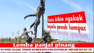 Tak kuat nahan beban peserta panjat pinang nyungseb ke lumpur @TUKANGJALAN21