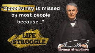 Quotes by Thomas Alva Edison full of meaning in life