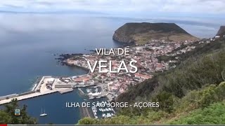 Vila de Velas - Ilha de São Jorge, Açores